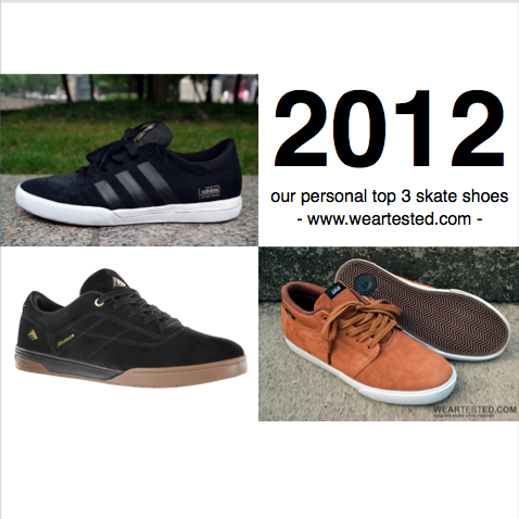 weartested skate shoe recap 2012: our personal top 3